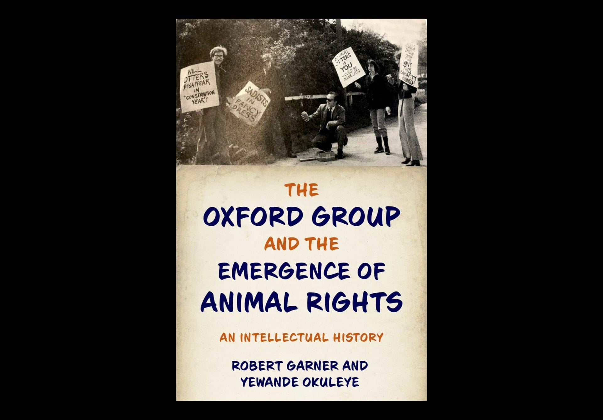 The Oxford Group and the Emergence of Animal Rights: an Intellectual  History - Oral History Society